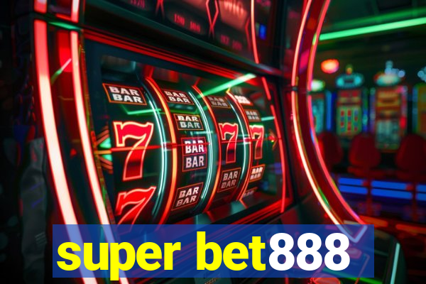 super bet888